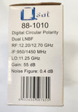 Qsat 88-10l0 Digital Circular Polarity Dual LNBF  Freq: 12.20-12.70 GHz L.O.: 11.25 GHz, I.F.: 950-1450 MHz